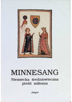Minnesang Niemiecka średniowieczna pieśń miłosna
