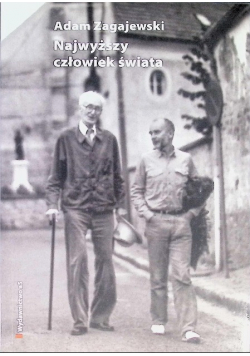 Najwyższy człowiek świata O Józefie Czapskim