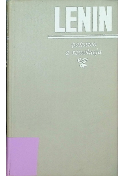 Włodzimierz Lenin Państwo A Rewolucja
