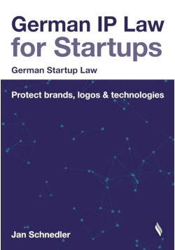 German IP Law for Startups Protect brands, logos & technologies