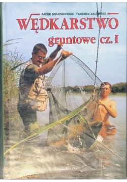 Wędkarstwo gruntowe Część I