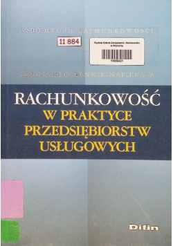 Rachunkowość w praktyce przedsiębiorstw usługowych