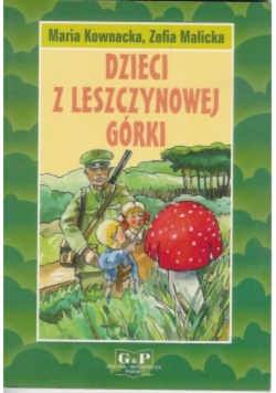 Dzieci z Leszczynowej górki