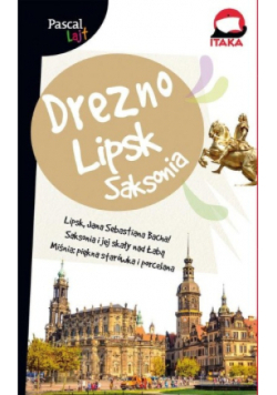 Drezno, Lipsk i Saksonia