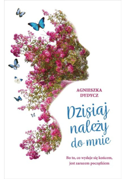 Dzisiaj należy do mnie