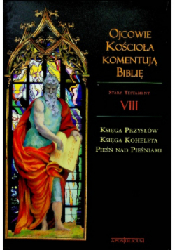 Ojcowie Kościoła komentują Biblię Stary Testament VIII