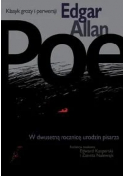 Poe klasyk grozy i perwersji