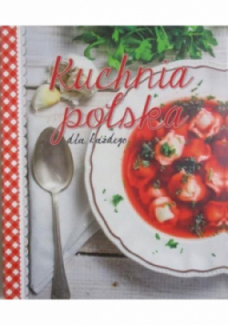Kuchnia polska dla każdego