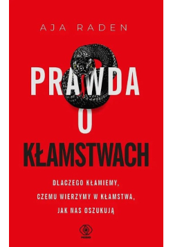 Prawda o kłamstwach