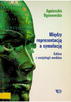 Między reprezentacją a symulacją