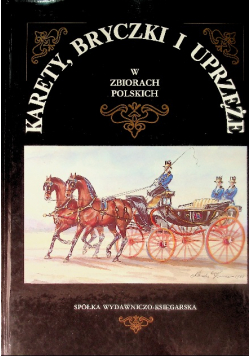 Karety, bryczki i uprzęże w zbiorach polskich