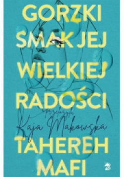 Gorzki smak jej wielkiej radości