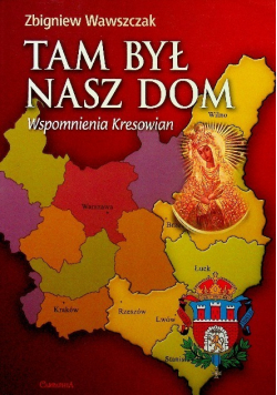Tam był nasz dom