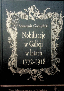 Nobilitacje w Galicji w latach 1772 - 1918