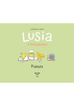 Lusia i przyjaciele Pisklęta