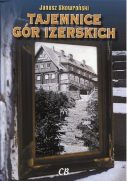 Tajemnice gór Izerskich