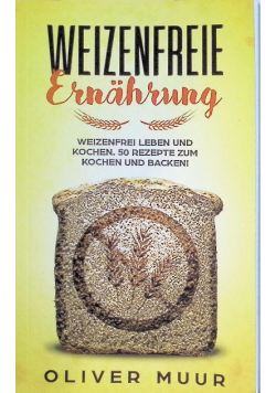 Weizenfreie Ernahrung
