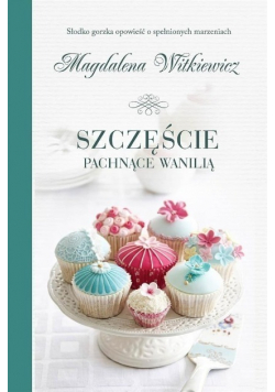 Szczęście pachnące wanilią