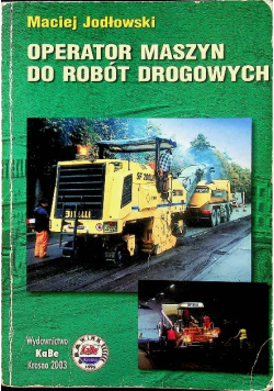 Operator maszyn do robót drogowych