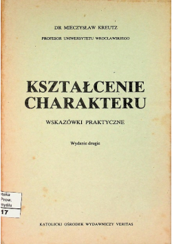 Kształcenie charakteru, wskazówki praktyczne 1949 r.