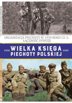 Wielka Księga Piechoty Polskiej Tom 59 Organizacja
