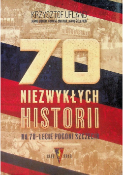 Książka 70 niezwykłych historii na 70 - lecie Pogoni Szczecin