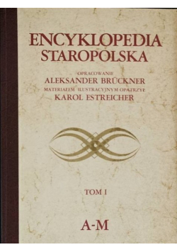 Encyklopedia Staropolska Tom 1