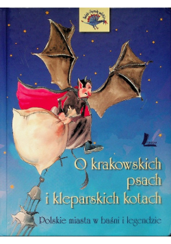 O krakowskich psach i kleparskich kotach
