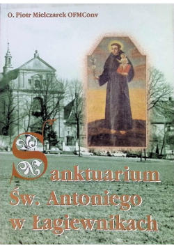 Sanktuarium Św. Antoniego w Łagiewnikach