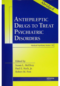 Antiepileptic Drugs to Treat Psychiatric Disorders