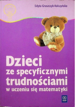 Dzieci ze specyficznymi trudnościami w uczeniu się matematyki