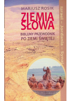 Ziemia Słowa Biblijny przewodnik po Ziemi Świętej