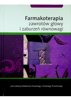 Farmakoterapia zawrotów głowy i zaburzeń równowagi