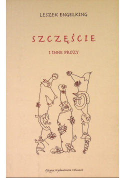 Szczęście i inne prozy