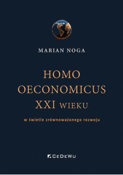 Homo oeconomicus XXI wieku w świetle zrównoważonego rozwoju