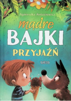 Mądre bajki przyjaźń