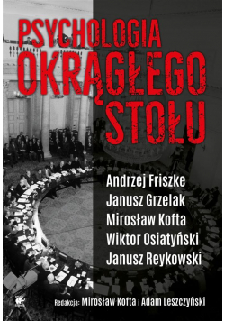 Psychologia Okrągłego Stołu