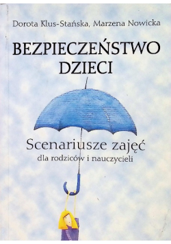 Bezpieczeństwo dzieci scenariusz zajęć dla rodziców i dzieci