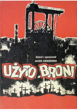 Użyto broni
