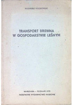 Transport drewna w gospodarstwie leśnym
