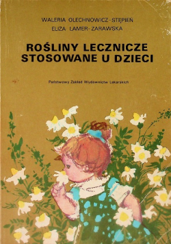 Rośliny lecznicze stosowane u dzieci