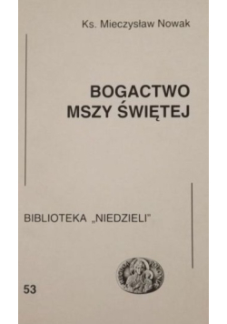 Bogactwo Mszy Świętej