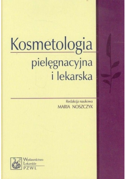 Kosmetologia pielęgnacyjna i lekarska