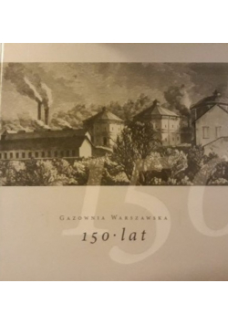 Gazownia warszawska 150 lat