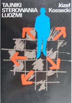 Tajniki sterowania ludźmi