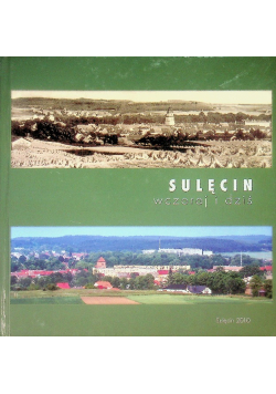Sulęcin wczoraj i dziś