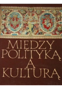 Między polityką a Kulturą