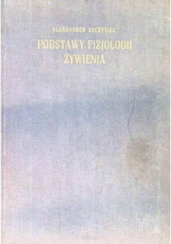 Podstawy fizjologii żywienia
