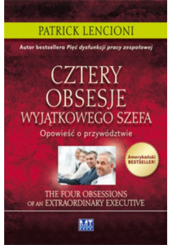 Cztery obsesje wyjątkowego szefa