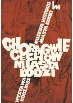 Chorągwie cechów miasta Łodzi